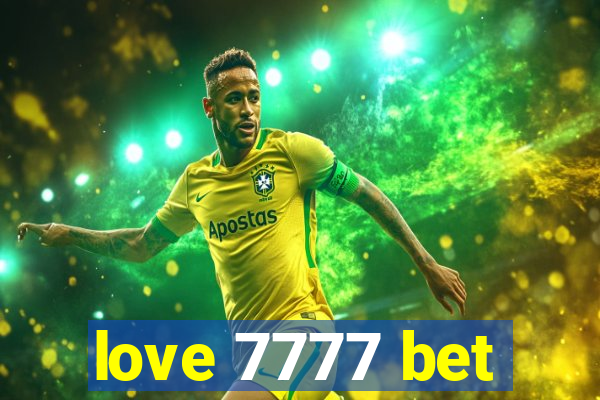 love 7777 bet